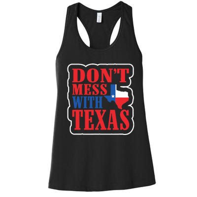 Freedom DonT Mess With The Texas Gift Women's Racerback Tank