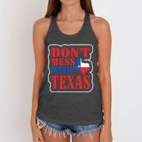 Freedom DonT Mess With The Texas Gift Women's Knotted Racerback Tank