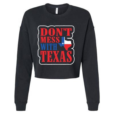 Freedom DonT Mess With The Texas Gift Cropped Pullover Crew