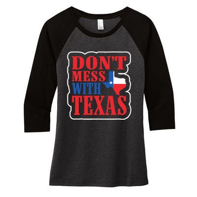 Freedom DonT Mess With The Texas Gift Women's Tri-Blend 3/4-Sleeve Raglan Shirt