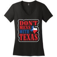 Freedom DonT Mess With The Texas Gift Women's V-Neck T-Shirt