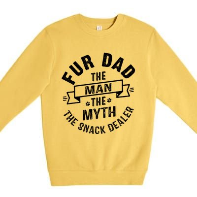 Fur Dad Man Myth Snack Dealer Funny Paw Cat Dog FatherS Day Premium Crewneck Sweatshirt