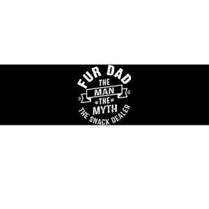 Fur Dad Man Myth Snack Dealer Funny Paw Cat Dog FatherS Day Bumper Sticker