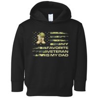 Father's Day My Favorite Veteran Is My Dad Toddler Hoodie