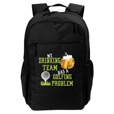 Father's Day My Drinking Team Has A Golfing Probably Gift For Dad Backpack