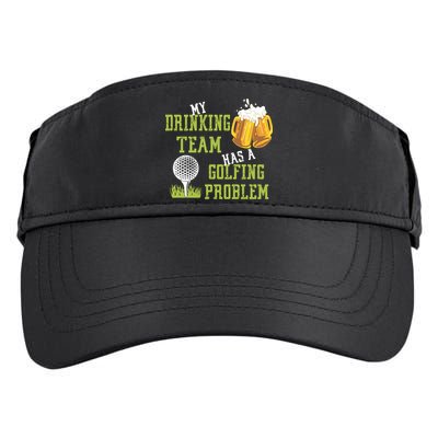 Father's Day My Drinking Team Has A Golfing Probably Gift For Dad Adult Drive Performance Visor