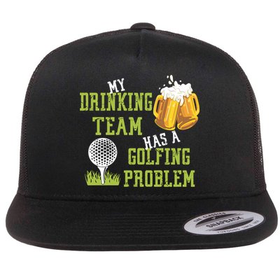 Father's Day My Drinking Team Has A Golfing Probably Gift For Dad Flatbill Hat