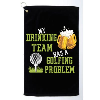 Father's Day My Drinking Team Has A Golfing Probably Gift For Dad Golf Towel