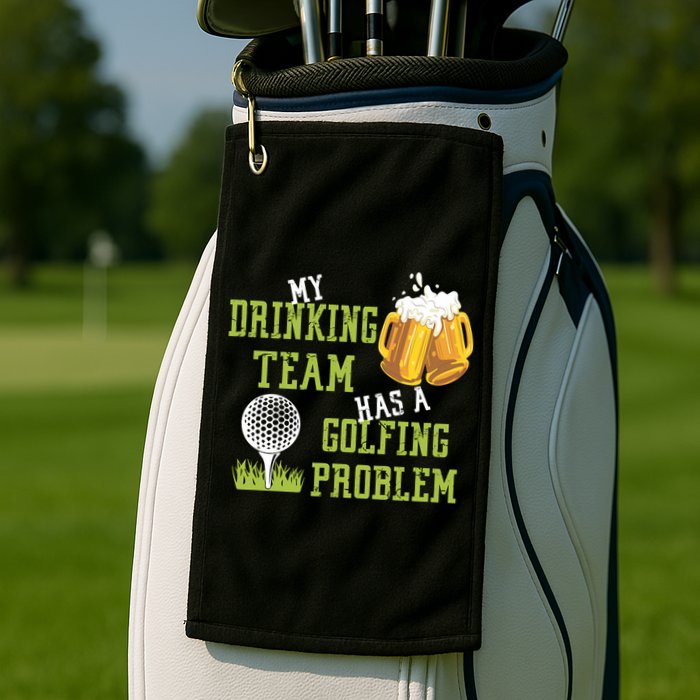 Father's Day My Drinking Team Has A Golfing Probably Gift For Dad Golf Towel