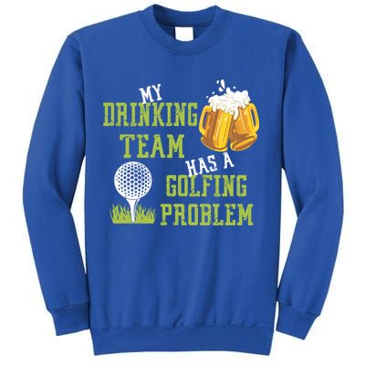 Father's Day My Drinking Team Has A Golfing Probably Gift For Dad Sweatshirt
