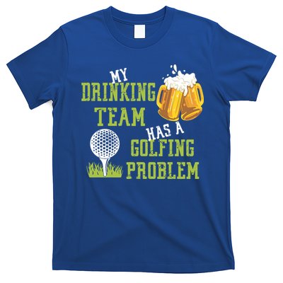Father's Day My Drinking Team Has A Golfing Probably Gift For Dad T-Shirt