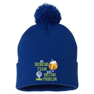 Father's Day My Drinking Team Has A Golfing Probably Gift For Dad Pom Pom 12in Knit Beanie