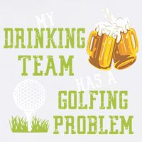 Father's Day My Drinking Team Has A Golfing Probably Gift For Dad Garment-Dyed Sweatshirt