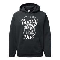 Fathers Day My Fishing Buddies Call Me Dad Wife Daughter Performance Fleece Hoodie