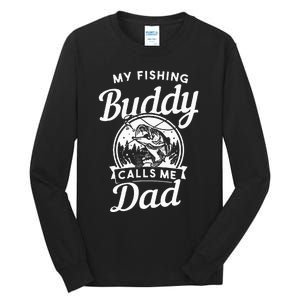 Fathers Day My Fishing Buddies Call Me Dad Wife Daughter Tall Long Sleeve T-Shirt