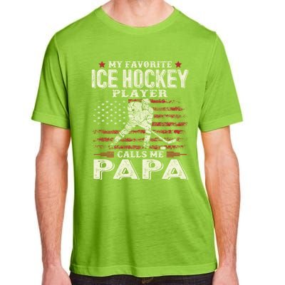 Fathers Day My Favorite Ice Hockey Player Calls Me Papa Flag Gift Adult ChromaSoft Performance T-Shirt