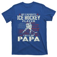 Fathers Day My Favorite Ice Hockey Player Calls Me Papa Flag Gift T-Shirt