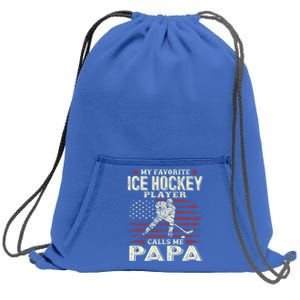 Fathers Day My Favorite Ice Hockey Player Calls Me Papa Flag Gift Sweatshirt Cinch Pack Bag