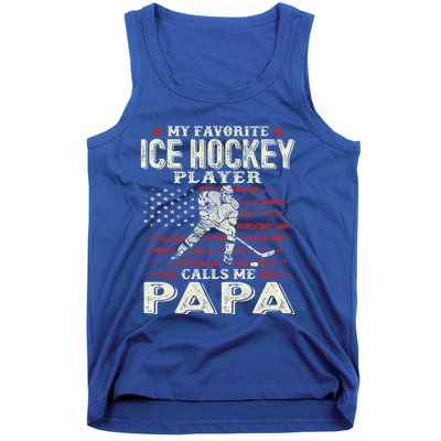 Fathers Day My Favorite Ice Hockey Player Calls Me Papa Flag Gift Tank Top