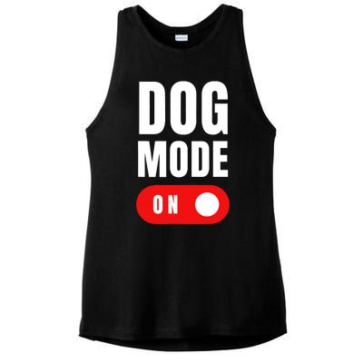 Funny Dog Mode ON Tee Cute Dogs Gift Dog Mode ON Ladies PosiCharge Tri-Blend Wicking Tank