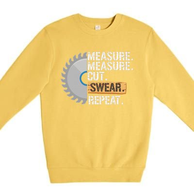 Funny Dad Measure Cut Swear Repeat Handyman Father Day Premium Crewneck Sweatshirt