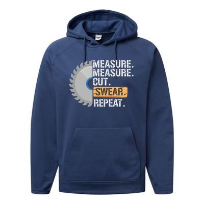 Funny Dad Measure Cut Swear Repeat Handyman Father Day Performance Fleece Hoodie