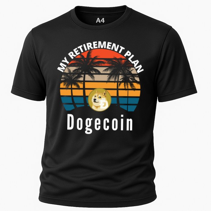 Funny Dogecoin My Retirement Plan Cryptocurrency Bitcoin BTC Cooling Performance Crew T-Shirt