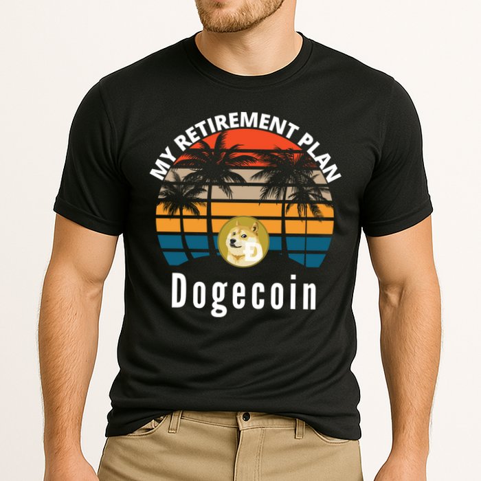 Funny Dogecoin My Retirement Plan Cryptocurrency Bitcoin BTC Cooling Performance Crew T-Shirt