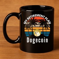 Funny Dogecoin My Retirement Plan Cryptocurrency Bitcoin BTC 11oz C Handle Ceramic Mug