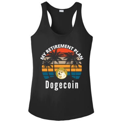 Funny Dogecoin My Retirement Plan Cryptocurrency Bitcoin BTC Ladies PosiCharge Competitor Racerback Tank