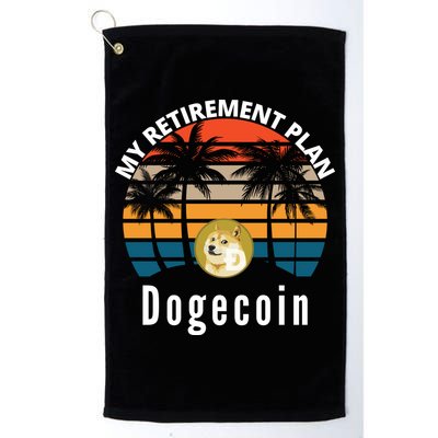 Funny Dogecoin My Retirement Plan Cryptocurrency Bitcoin BTC Golf Towel