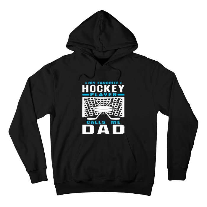 Father's Day My Favorite Hockey Player Call Me Dad Gift Hoodie