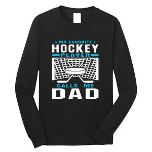 Father's Day My Favorite Hockey Player Call Me Dad Gift Long Sleeve Shirt