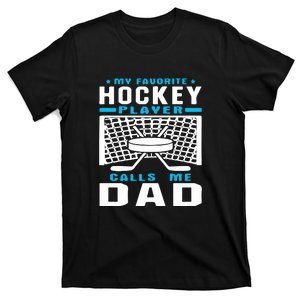 Father's Day My Favorite Hockey Player Call Me Dad Gift T-Shirt