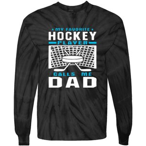 Father's Day My Favorite Hockey Player Call Me Dad Gift Tie-Dye Long Sleeve Shirt