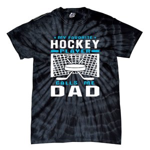 Father's Day My Favorite Hockey Player Call Me Dad Gift Tie-Dye T-Shirt