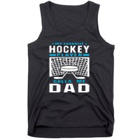 Father's Day My Favorite Hockey Player Call Me Dad Gift Tank Top