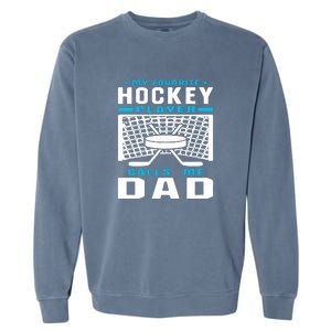 Father's Day My Favorite Hockey Player Call Me Dad Gift Garment-Dyed Sweatshirt