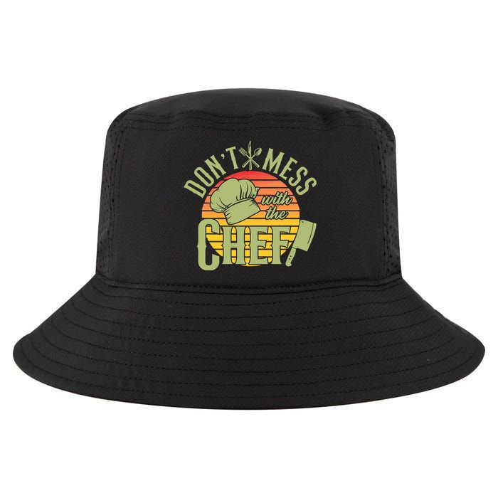 Funny Dont Mess With The Chef Retro Food Lover Cooking Gift Cool Comfort Performance Bucket Hat