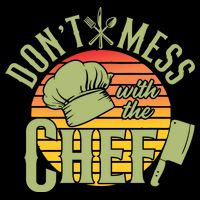 Funny Dont Mess With The Chef Retro Food Lover Cooking Gift City Backpack