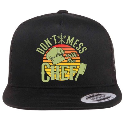 Funny Dont Mess With The Chef Retro Food Lover Cooking Gift Flatbill Hat