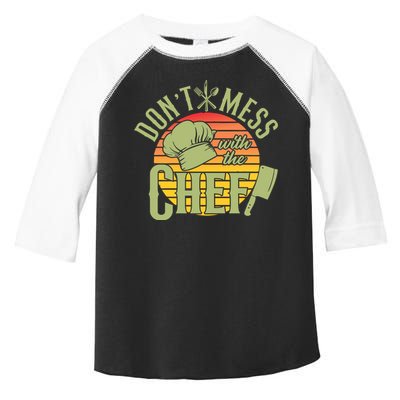 Funny Dont Mess With The Chef Retro Food Lover Cooking Gift Toddler Fine Jersey T-Shirt