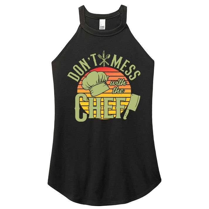 Funny Dont Mess With The Chef Retro Food Lover Cooking Gift Women's Perfect Tri Rocker Tank