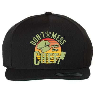Funny Dont Mess With The Chef Retro Food Lover Cooking Gift Wool Snapback Cap