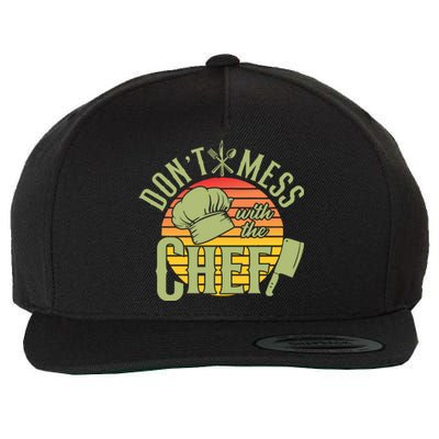 Funny Dont Mess With The Chef Retro Food Lover Cooking Gift Wool Snapback Cap