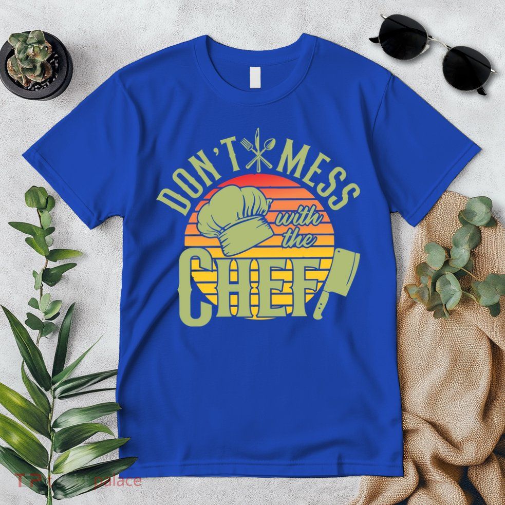 Funny Dont Mess With The Chef Retro Food Lover Cooking Gift Premium T-Shirt