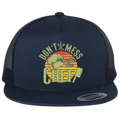 Funny Dont Mess With The Chef Retro Food Lover Cooking Gift Flat Bill Trucker Hat