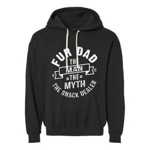 Fur Dad Man Myth Snack Dealer Funny Paw Cat Dog FatherS Day Garment-Dyed Fleece Hoodie