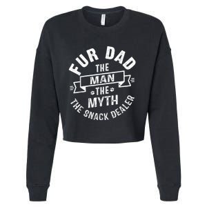 Fur Dad Man Myth Snack Dealer Funny Paw Cat Dog FatherS Day Cropped Pullover Crew