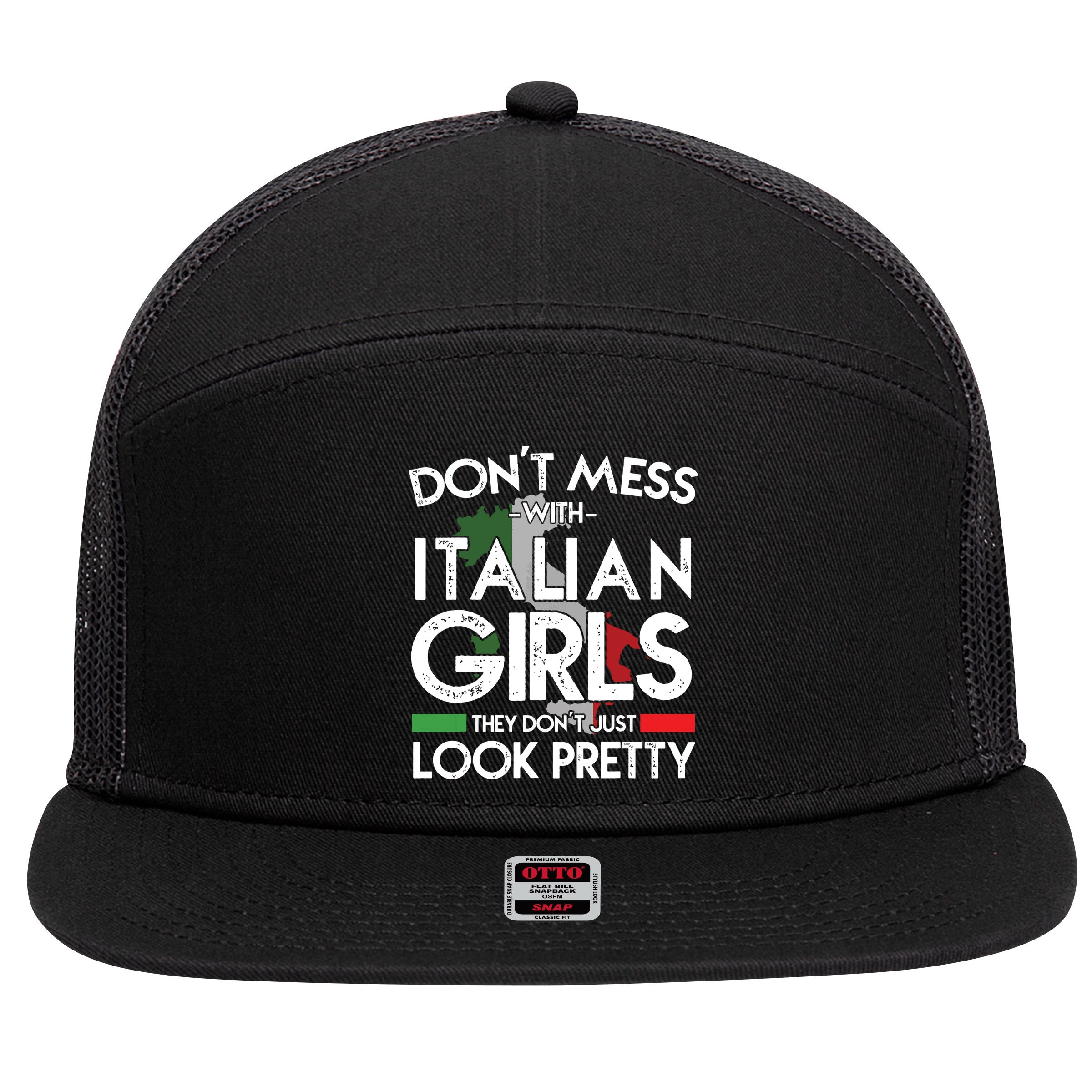 Funny Dont Mess With Italian Girls Italy Flag Pride Roots 7 Panel Mesh Trucker Snapback Hat
